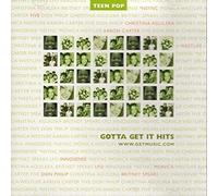 Gotta Get It Hits (Teen Pop)
