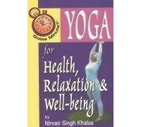 Gotta Minute? Yoga For Health And Relaxation