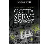 Gotta Serve Somebody