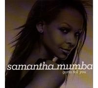 Gotta Tell You by Samantha Mumba