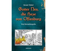 Gotter Nes, die Hexe von Offenburg