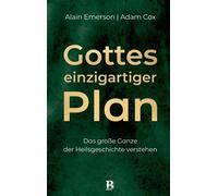 Gottes einzigartiger Plan Das große Ganze der Heilsgeschichte verstehen - Alain Emerson - R.Brockhaus - ebook (ePub) - Livre