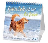 Gottes Liebe ist wie die Sonne 2027: Tierkalender mit Bibelworten