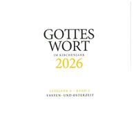 Gottes Wort im Kirchenjahr: 2026. Lesejahr A - Band 2: Fast- und Osterzeit - DIGITAL