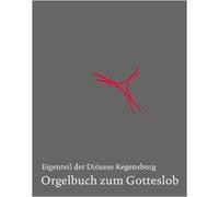Gotteslob. Katholisches Gebet- Und Gesangbuch. Ausgabe Für Die Diözese Regensburg