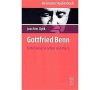 Gottfried Benn, De Gruyter Studienbuch Gottfried Benn, Joachim Dyck (Auteur)