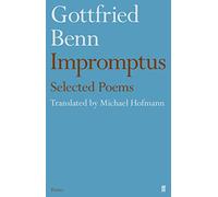 Gottfried Benn - Impromptus