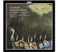 Gottfried Heinrich Stölzel : Cantatas for Pentecost