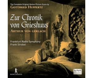 Gottfried Huppertz: Zur Chronik von Grieshuus