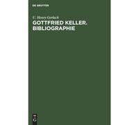 Gottfried Keller Bibliographie U. Henry Gerlach (Auteur)