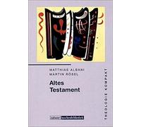 Gottfried Orth Matthia Theologie kompakt: Altes Testament: Band 2 (Calw (Poche)