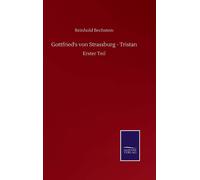 Gottfried's Von Strassburg - Tristan