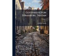 Gottfried's Von Strassburg Tristan