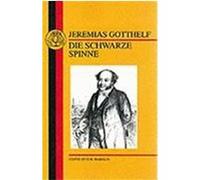 Gotthelf: Die Schwarze Spinne Gotthelf, Jeremius (Auteur)