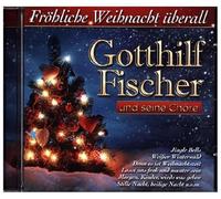 Gotthilf und Seine Chöre Fischer – Fröhliche Weihnacht Überall – Import (MCP Sound & Media)