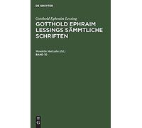 Gotthold Ephraim Lessing: Gotthold Ephraim Lessings Sämmtliche Schriften. Band 10