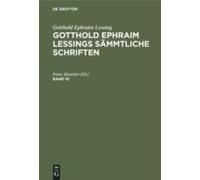 Gotthold Ephraim Lessing: Gotthold Ephraim Lessings Sämmtliche Schriften. Band 10