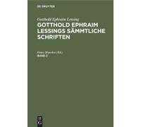 Gotthold Ephraim Lessing: Gotthold Ephraim Lessings Sämmtliche Schriften. Band 2