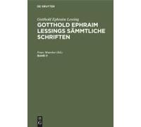 Gotthold Ephraim Lessing: Gotthold Ephraim Lessings Sämmtliche Schriften. Band 3