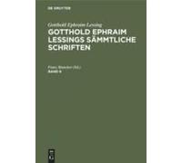 Gotthold Ephraim Lessing: Gotthold Ephraim Lessings Sämmtliche Schriften. Band 8