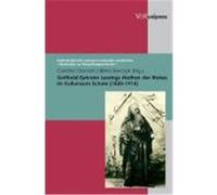 Gotthold Ephraim Lessings >nathan Der Weise< Im Kulturraum Schule 1830-1914, Gotthold Ephraim Lessing Im Kulturellen Gedachtnis - Materialien Zur Rezeptionsgeschichte Birka Siwczyk, Carsten Gansel (Au