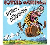 Gottlieb Wendehals - Freibier Für Deutschland - Ariola - 113 933