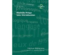 Gottlob Frege. Une Introduction (Cahiers de Logique Et D'Epistemologie) (French Edition) by Stepanians, M. (2007) Paperback