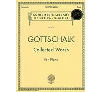 [(Gottschalk: Collected Works for Piano)] [Author: Louis Moreau Gottschalk] published on (March, 1996)