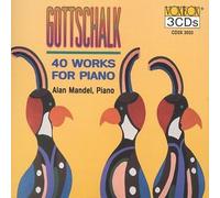 Gottschalk, L.M. - Piano Works (40)
