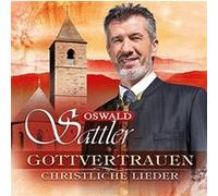 Sattler, Oswald - Gottvertrauen. [Import]