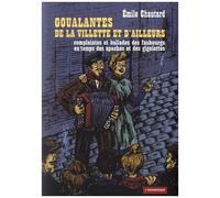 Goualantes De La Villette Et D'ailleurs - Complaintes De La Villette Et D'ailleurs (1 Cd Audio)