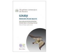 Goudji. Itinéraire d'une œuvre - Académie Catholique De France - Parole Et Silence Eds - broché - Biographie