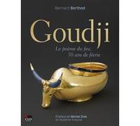 Goudji Michel Zink (Auteur), Bernard Berthod (Auteur)