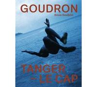 Goudron Tanger - Le cap Bruno Boudjelal (Auteur)