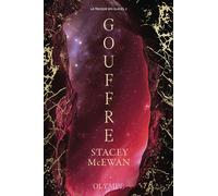Gouffre La trilogie des glaces, II - Stacey McEwan - Olympe - broché - Roman