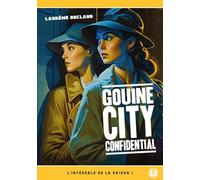 Gouine city confidential: L'intégrale de la Saison 1