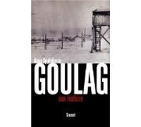 Goulag : Une histoire