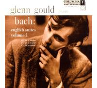 Glenn Gould – Bach : Suites anglaises Nos. 1, 2 et 3