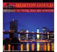 Morton Gould – Spirituals for string choir and orchestra – MILAN
