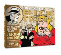Gould, Mr. Chester – The Complete Chester Gould's Dick Tracy: Dailies & Sundays 1939-1941 (6)
