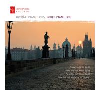 Gould Piano Trio : Lucy Gould - Dvorak : Trios pour Piano