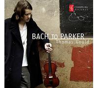 Gould,Thomas - Bach to Parker-Musik Für Violine