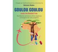 Goulou Goulou Under The Baobab Tree