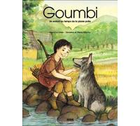 Goumbi : Un enfant au temps de la pierre polie (Mini Album)