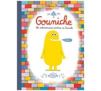 Gouniche - Les Extraordinaires Aventures De Gouniche