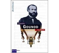 Gounod Charles - Yves Bruley - Bleu Nuit Eds - broché - Récit
