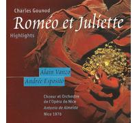 Gounod: Romeo et Juliette [Highlights]