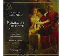 Gounod : Roméo et Juliette. Vanzo, Esposito, Almeida.