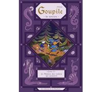 Goupile, la sorcière - Tome 1 - Le Mystère des rochers qui poussent