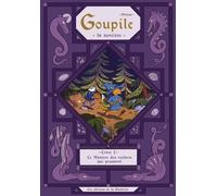Goupile, la sorcière - Tome 1 - Le Mystère des rochers qui poussent